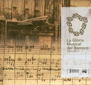 La Gloria Musical del Barroco: Valencia 2009-10 2009